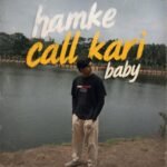 Hamke Call Kari Baby Lyrics